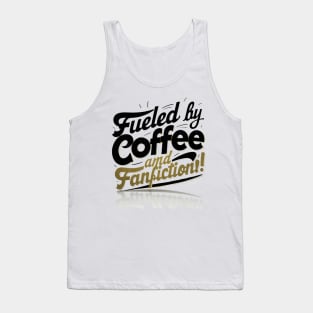 Fueled By Coffee and fanfiction black yellow Tank Top